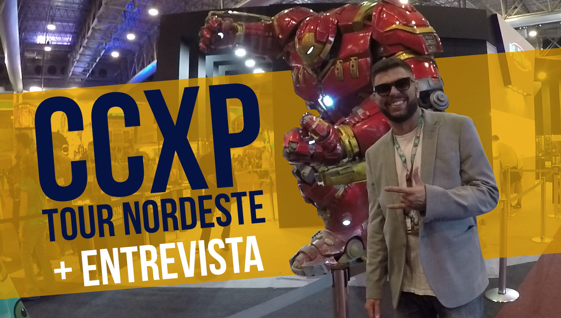 Conheça o CCXP Tour que é o maior evento Geek do Brasil